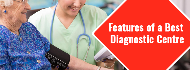 Features of a Best Diagnostic Centre